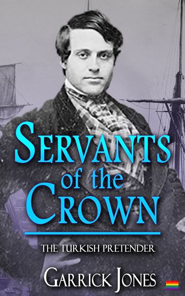 Servants of the Crown: The Turkish Pretender - Garrick Jones