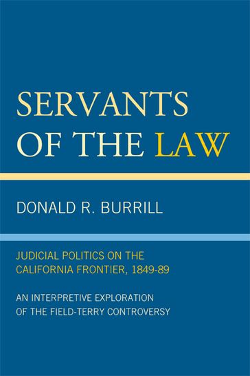 Servants of the Law - Donald R. Burrill