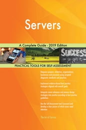 Servers A Complete Guide - 2019 Edition