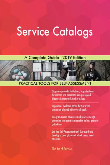Service Catalogs A Complete Guide - 2019 Edition - Gerardus Blokdyk