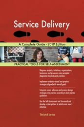 Service Delivery A Complete Guide - 2019 Edition