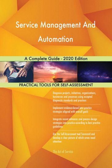 Service Management And Automation A Complete Guide - 2020 Edition - Gerardus Blokdyk