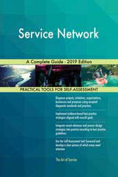 Service Network A Complete Guide - 2019 Edition