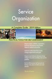 Service Organization A Complete Guide - 2019 Edition