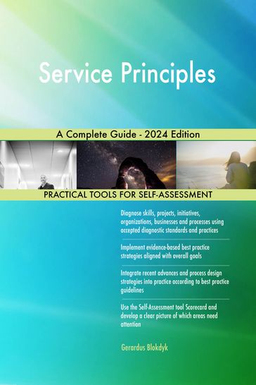 Service Principles A Complete Guide - 2024 Edition - Gerardus Blokdyk
