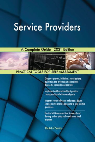 Service Providers A Complete Guide - 2021 Edition - Gerardus Blokdyk