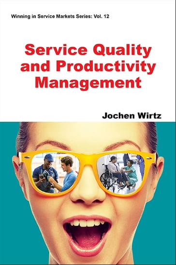 Service Quality and Productivity Management - Jochen Wirtz