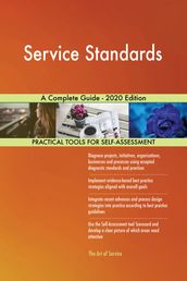 Service Standards A Complete Guide - 2020 Edition