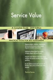 Service Value A Complete Guide - 2019 Edition