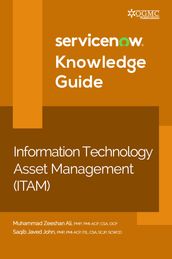 ServiceNow ITAM (Information Technology Asset Management) Knowledge Guide