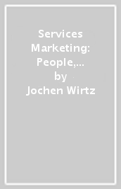 Services Marketing: People, Technology, Strategy (Ninth Edition)