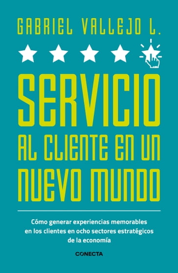 Servicio al cliente en un nuevo mundo - Gabriel Vallejo López