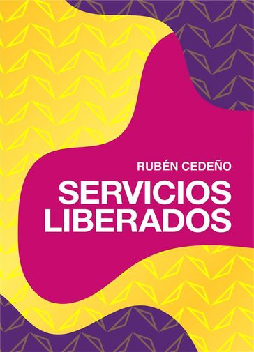 Servicios Liberados - Rubén Cedeño - Fernando Candiotto