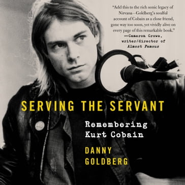 Serving the Servant - Danny Goldberg
