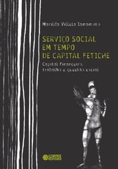 Serviço social em tempo de capital fetiche