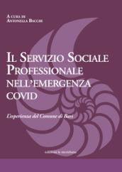 Il Servizio Sociale professionale nell emergenza Covid. L esperienza del Comune di Bari