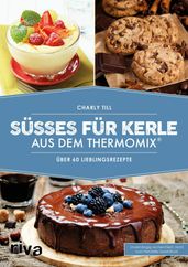 Süßes für Kerle aus dem Thermomix®