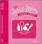 Ses recettes beauté