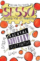 Sesso senza vie di mezzo