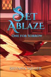 Set Ablaze, One for Sorrow