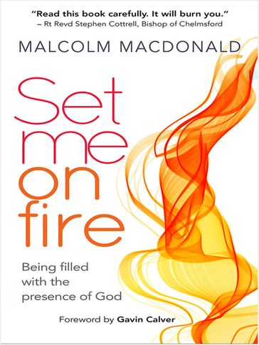Set Me on Fire - Reverend Malcolm Macdonald