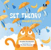 Set Theory for Smartypants   A humorous introduction to maths