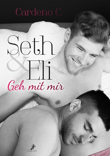 Seth & Eli: Geh mit mir - Cardeno C.