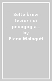 Sette brevi lezioni di pedagogia speciale