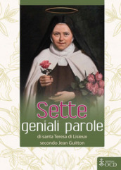 Sette geniali parole di santa Teresa di Lisieux secondo Jean Guitton