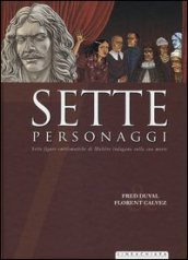 Sette personaggi. Sette figure emblematiche di Molière indagano sulla sua morte