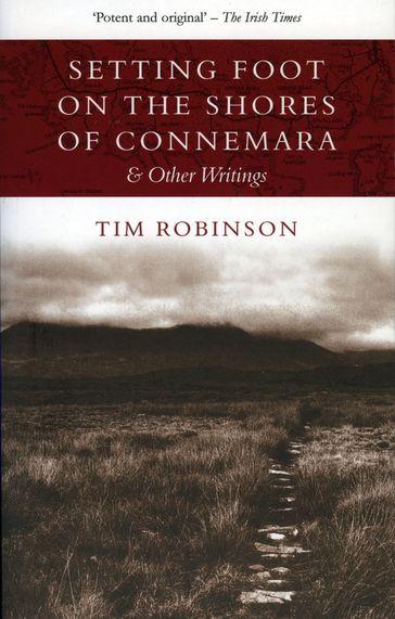 Setting Foot on the Shores of Connemara - Tim Robinson