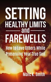 Setting Healthy Limits and Farewells
