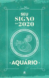 Seu signo em 2020: Aquário