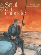 Seul au Monde - Tome 02