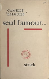 Seul, l amour