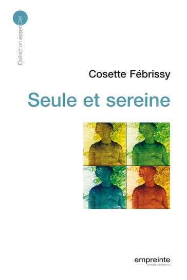 Seule et sereine - Cosette Febrissy