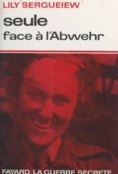 Seule face à l Abwehr