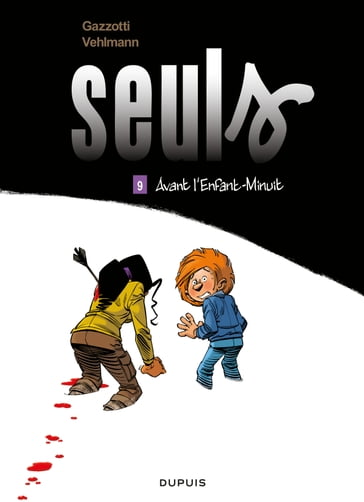 Seuls - Tome 9 - Avant l'Enfant-Minuit - Fabien Vehlmann