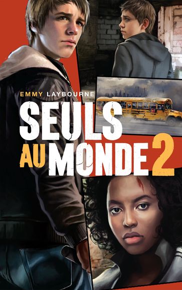 Seuls au monde - Tome 2 - Emmy Laybourne