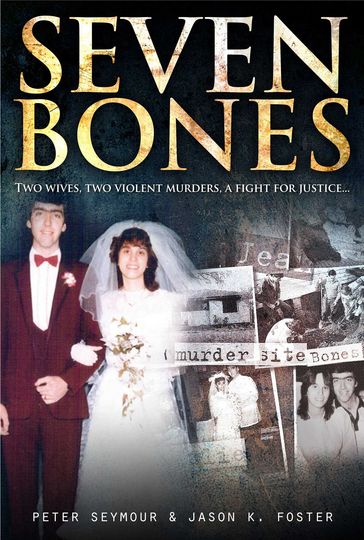 Seven Bones - Jason K. Foster - Peter Seymour