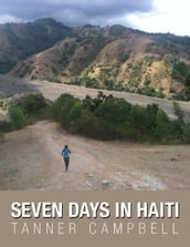 Seven Days in Haiti