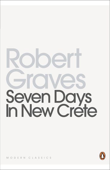 Seven Days in New Crete - Robert Graves