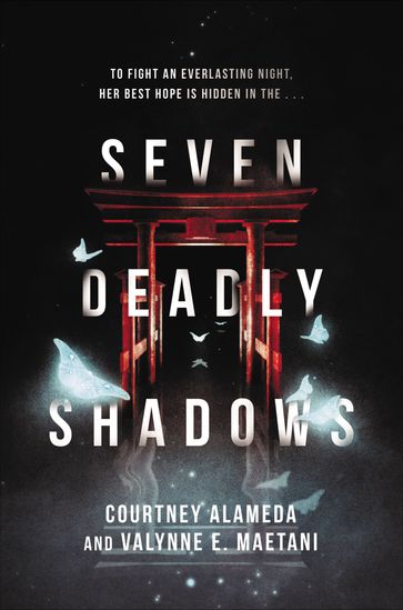 Seven Deadly Shadows - Courtney Alameda - Valynne E. Maetani