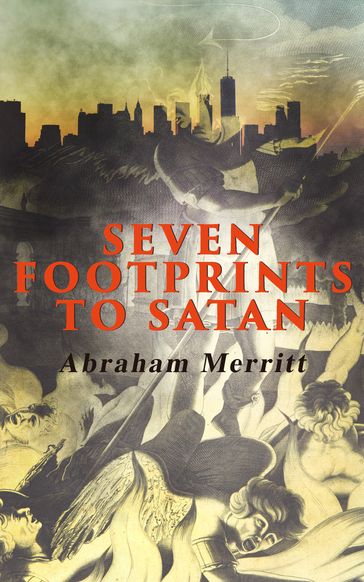 Seven Footprints to Satan - Abraham Merritt