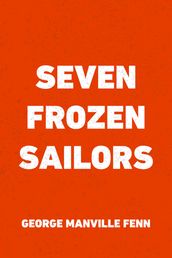 Seven Frozen Sailors