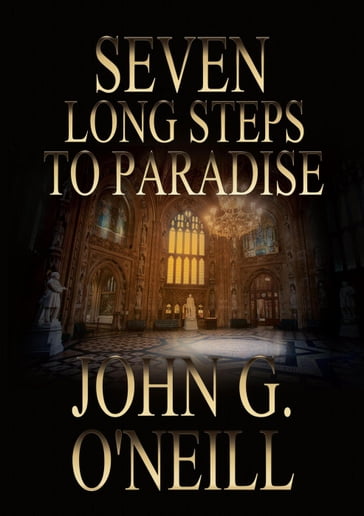 Seven Long Steps To Paradise - John O