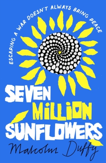 Seven Million Sunflowers - Malcolm Duffy