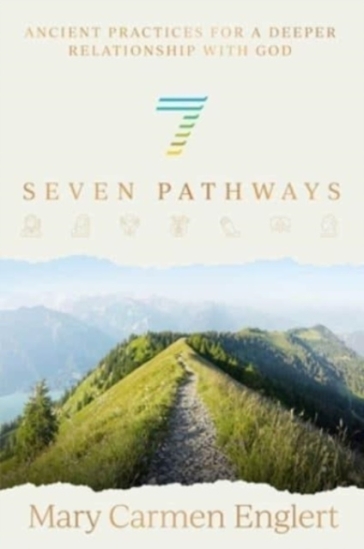 Seven Pathways - Mary Carmen Englert