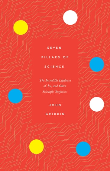 Seven Pillars of Science - John Gribbin