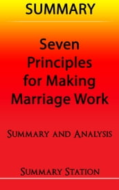 Seven Principles For Making Marriage Work Summary